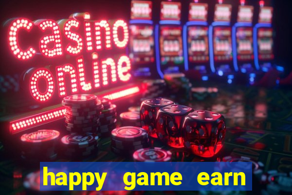 happy game earn money gcash